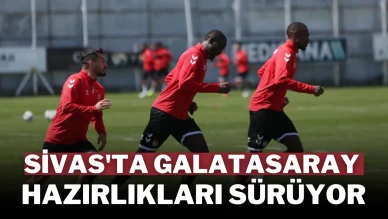 Sivas'ta Galatasaray Hazırlıkları Sürüyor