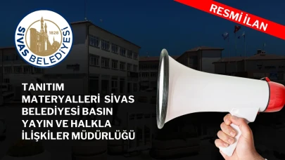TANITIM MATERYALLERİ  SİVAS BELEDİYESİ BASIN YAYIN VE HALKLA İLİŞKİLER MÜDÜRLÜĞÜ