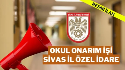 OKUL ONARIM İŞİ SİVAS İL ÖZEL İDARE
