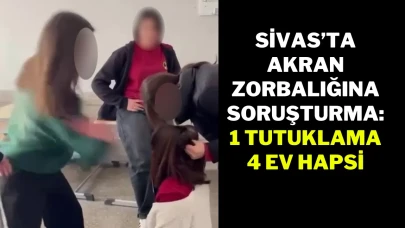 Sivas’ta Akran Zorbalığına Soruşturma: 1 Tutuklama, 4 Ev Hapsi