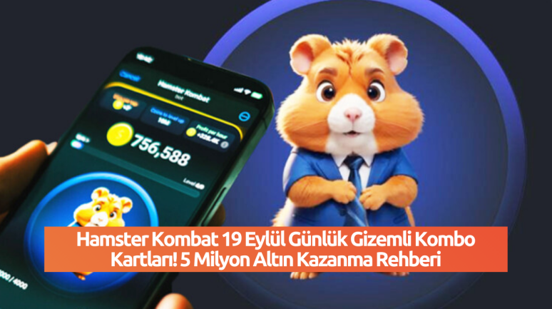 Hamster Kombat 19 Eylül Günlük Gizemli Kombo Kartları! 5 Milyon Altın Kazanma Rehberi