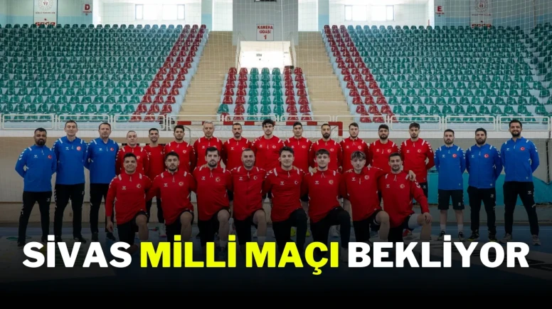 Sivas Milli Maçı Bekliyor