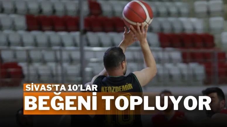 Sivas’ta 10’lar Beğeni Topluyor